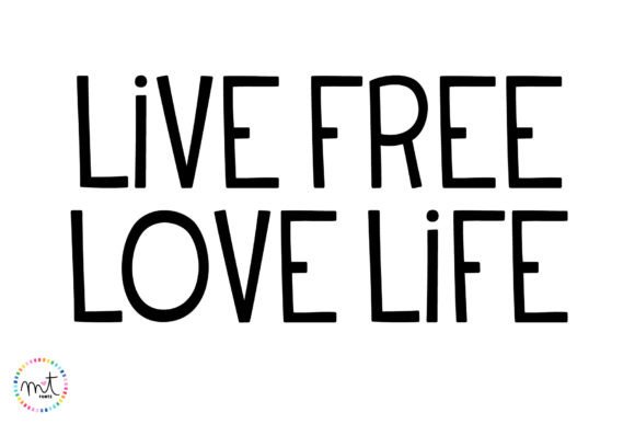 Designing Joyful Brands with Live Free Love Life Font